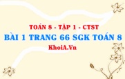Bài 1 trang 66 SGK Toán 8 Tập 1 Chân trời sáng tạo